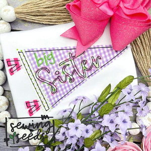 BIG Sister Flag Pennant Applique SS - Sewing Seeds
