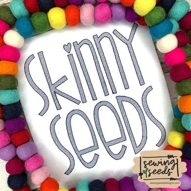 Skinny Seeds SKETCH Embroidery Font - Sewing Seeds